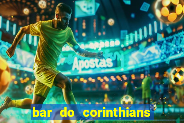 bar do corinthians em fortaleza